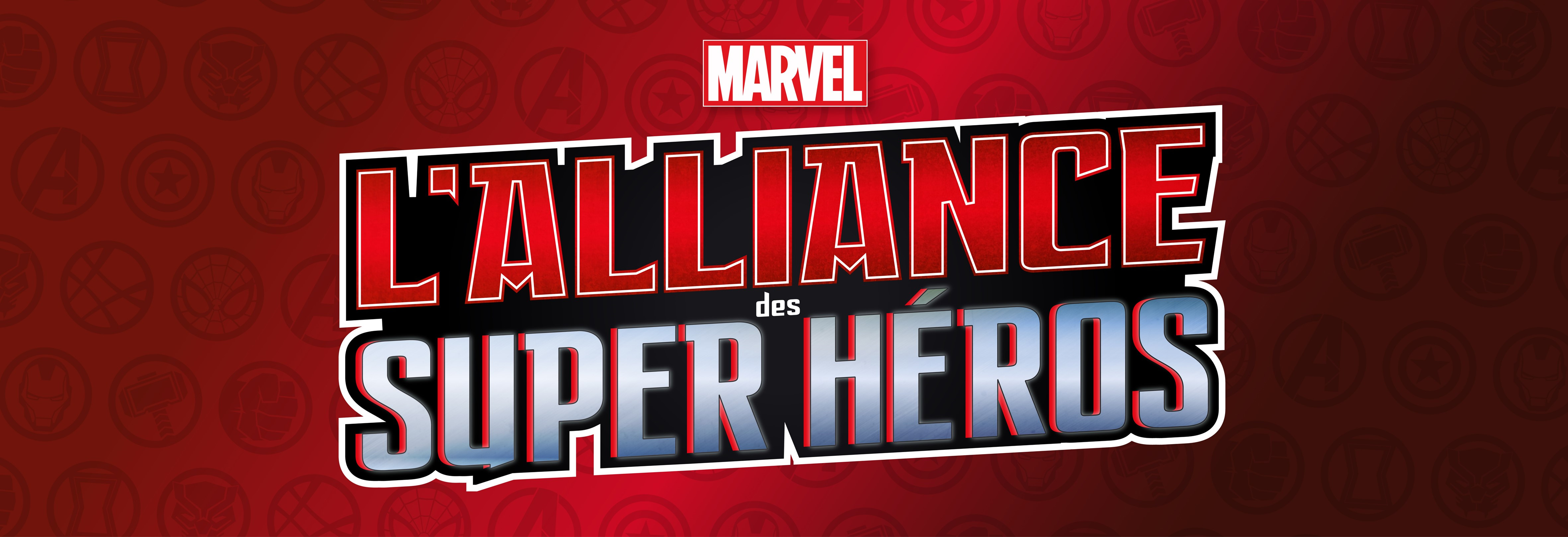 L’Alliance des Super Héros Marvel – Acte II